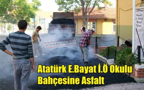 Atatürk E.Bayat İ.Ö Okulu Bahçesine Asfalt