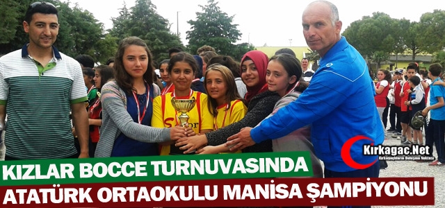 ATATÜRK ORTAOKULU BOCCE’DE MANİSA ŞAMİYONU