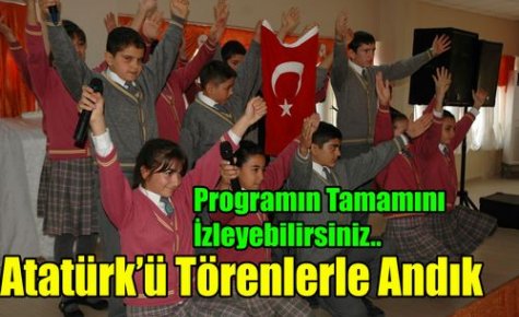Atatürk'ü Törenlerle Andık(VİDEO)