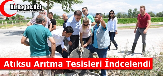 ATIKSU ARITMA TESİSLERİ İNCELENDİ