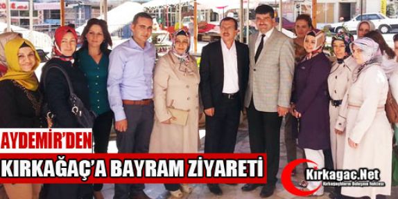 AYDEMİR KIRKAĞAÇLILARLA BAYRAMLAŞTI