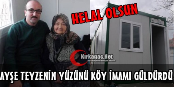 AYŞE TEYZENİN YÜZÜNÜ KÖYÜN İMAMI GÜLDÜRDÜ