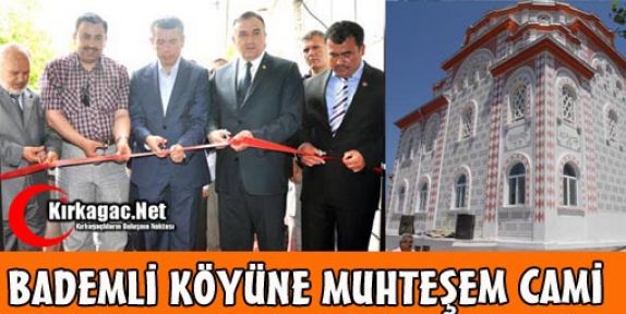 BADEMLİ KÖYÜNE MUHTEŞEM CAMİ