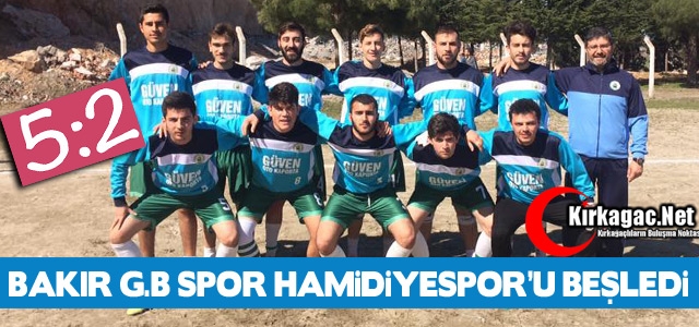 BAKIR G.B SPOR HAMİDİYE'Yİ BEŞLEDİ 5-2