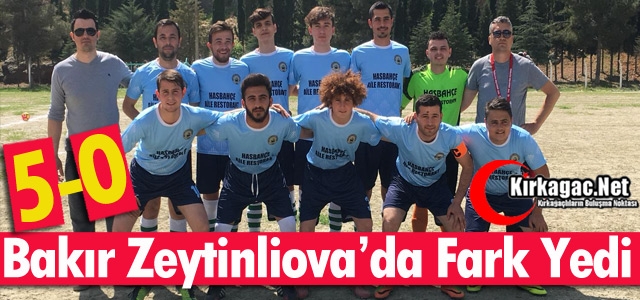 BAKIR G.B. ZEYTİNLİOVA'DA FARK YEDİ 5-0