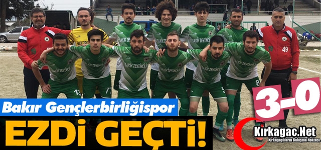 BAKIR GENÇLERBİRLİĞİ MEDAR’I EZDİ GEÇTİ 3-0