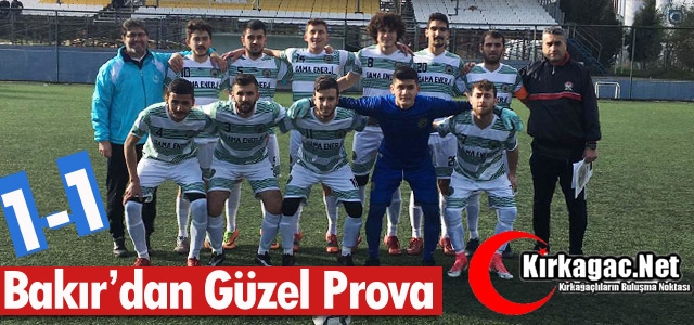 BAKIR’DAN GÜZEL PROVA 1-1