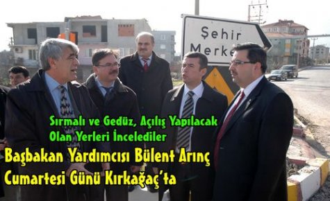 Başbakan Yardımcısı Arınç, Kırkağaç'a Geliyor