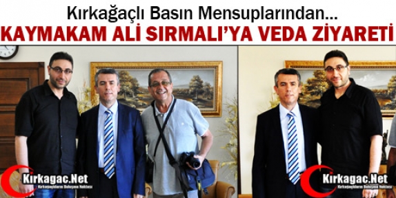 BASIN MENSUPLARINDAN SIRMALI’YA VEDA ZİYARETİ