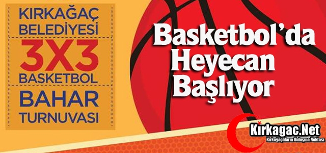 BASKETBOL’DA HEYECAN BAŞLIYOR