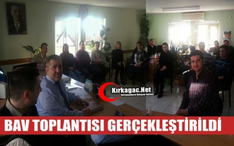 BAV TOPLANTISI GERÇEKLEŞTİRİLDİ