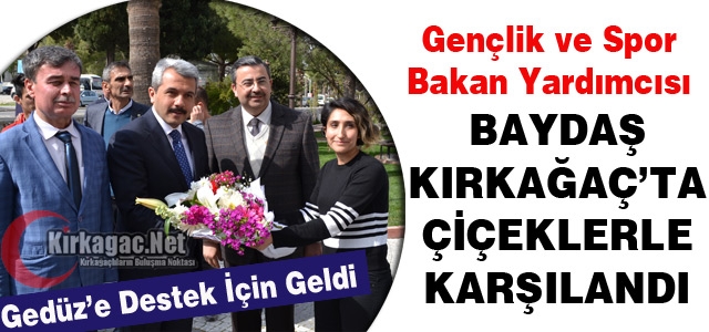 BAYDAŞ KIRKAĞAÇ’TA ÇİÇEKLERLE KARŞILANDI