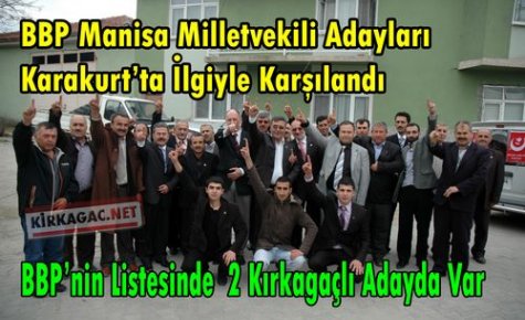 BBP Manisa Milletvekili Adayları Karakurt'ta