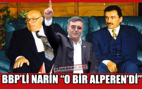 BBP'Lİ NARİN “O BİR ALPEREN'Dİ“