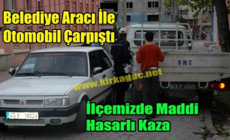 Belediye Aracı, Otomobille Çarpıştı