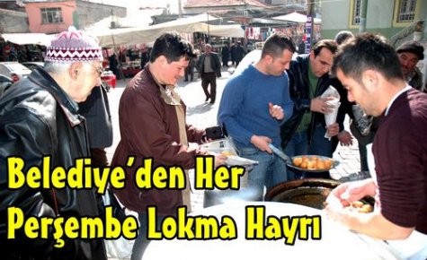 Belediyeden Her Hafta Lokma Hayırı  