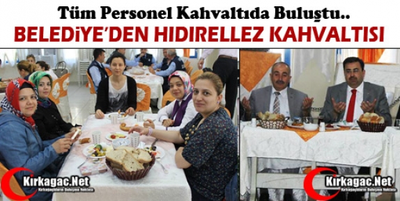 BELEDİYE’DEN HIDIRELLEZ KAHVALTISI