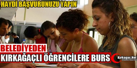 BELEDİYE'DEN KIRKAĞAÇLI ÖĞRENCİLERE BURS