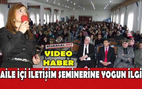 “BENİM AİLEM PROJESİ“ SEMİNERİNE YOĞUN İLGİ(VİDEO)