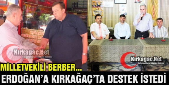 BERBER, ERDOĞAN'A DESTEK İSTEDİ