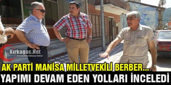 BERBER YOLLARI İNCELEDİ