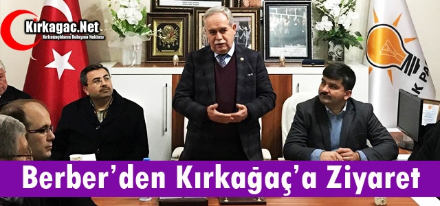 BERBER’DEN KIRKAĞAÇ’A ZİYARET