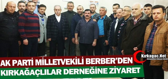 BERBER’DEN KIRKAĞAÇLILAR DERNEĞİNE ZİYARET