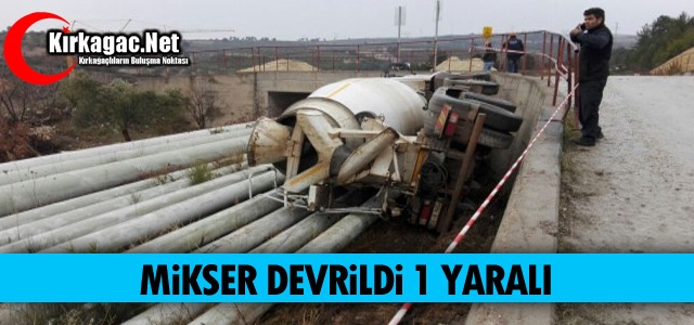 BETON MİKSERİ DEVRİLDİ