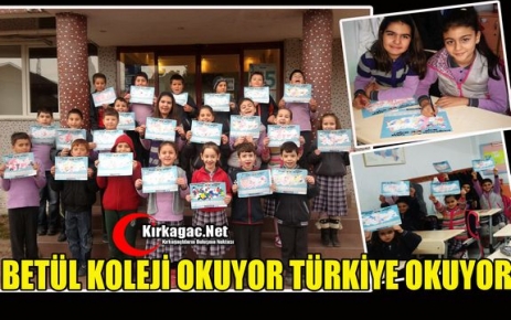 BETÜL KOLEJİ OKUYOR TÜRKİYE OKUYOR