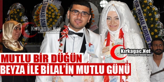 BEYZA ve BİLAL'İN MUTLU GÜNÜ