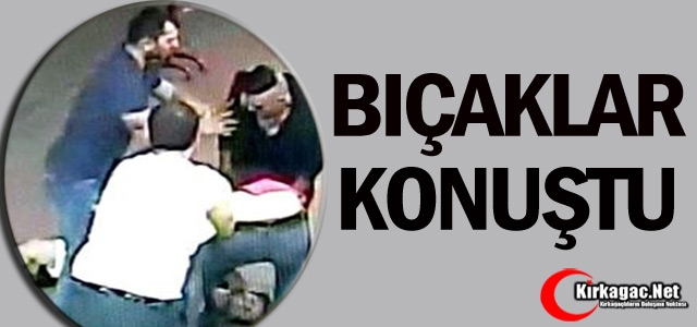 BIÇAKLAR KONUŞTU