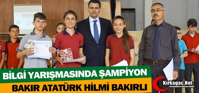 BİLGİ YARIŞMASINDA ŞAMPİYON BAKIR ATATÜRK HİLMİ BAKIRLI