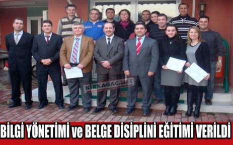 BİLGİ YÖNETİMİ ve BELGE DİSİPLİNİ EĞİTİMİ VERİLDİ