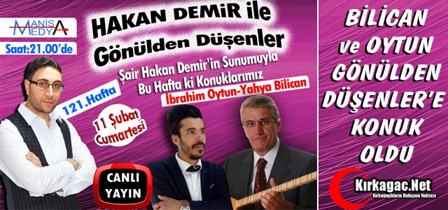 BİLİCAN ve OYTUN GÖNÜLDEN DÜŞENLER'E KONUK OLDU