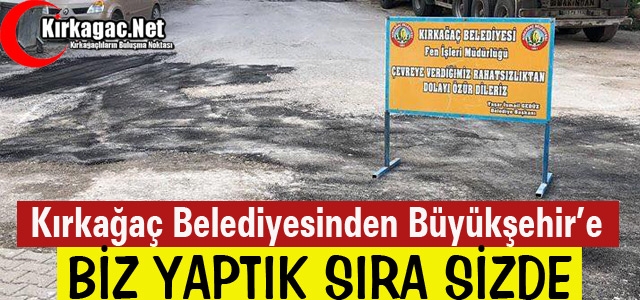 “BİZ YAPTIK SIRA SİZDE“