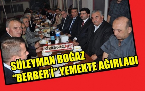 BOĞAZ “BERBER'İN“ ONURUNA YEMEK VERDİ