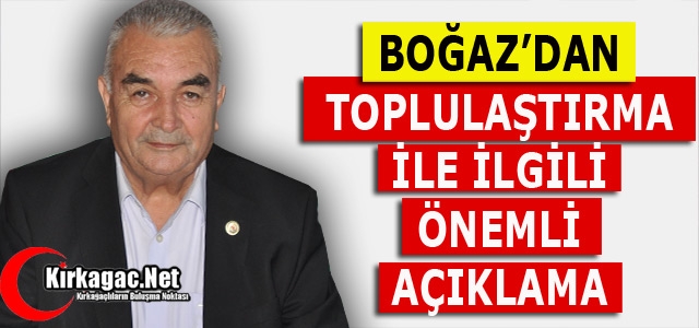 BOĞAZ “ÇİFTÇİLERİMİZ TOPLULAŞTIRMA ÇALIŞMALARINDAN ENDİŞELİ”