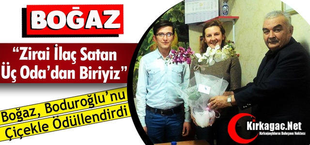 BOĞAZ “MANİSA’DA ZİRAİ İLAÇ SATIŞI YAPAN 3 ODA’DAN BİRİYİZ”