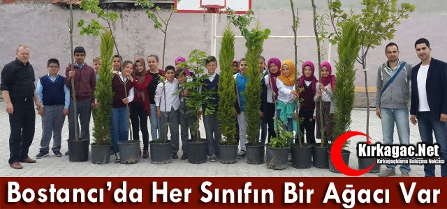 BOSTANCI’DA HER SINIFIN BİR AĞACI VAR