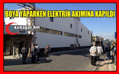 BOYA YAPARKEN ELEKTRİK AKIMINA KAPILDI