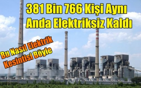 BU NASIL ELEKTRİK KESİNTİSİ BÖYLE