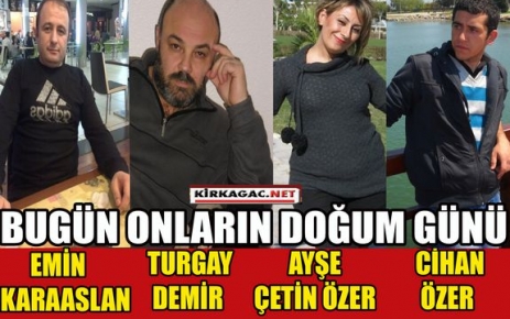 BUGÜN ONLARIN DOĞUM GÜNÜ(02 ŞUBAT)