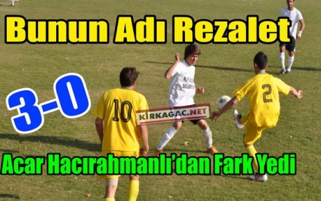 BUNUN ADI REZALET 3-0