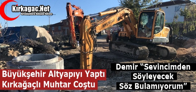 BÜYÜKŞEHİR KIRKAĞAÇLI MUHTARI COŞTURDU