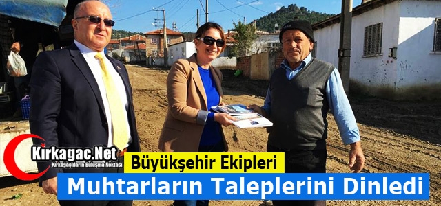 BÜYÜKŞEHİR KIRKAĞAÇ'TA MUHTARLARIN TALEPLERİNİ DİNLEDİ