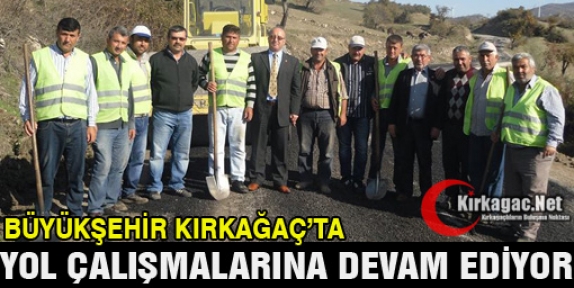 BÜYÜKŞEHİR KIRKAĞAÇ'TA YOL BAKIM ÇALIŞMALARINA HIZ VERDİ