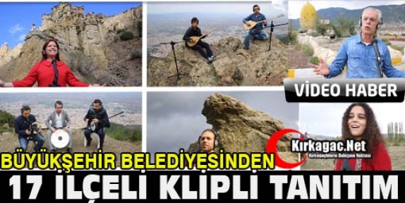 BÜYÜKŞEHİR'DEN 17 İLÇELİ KLİPLİ TANITIM(VİDEO) 