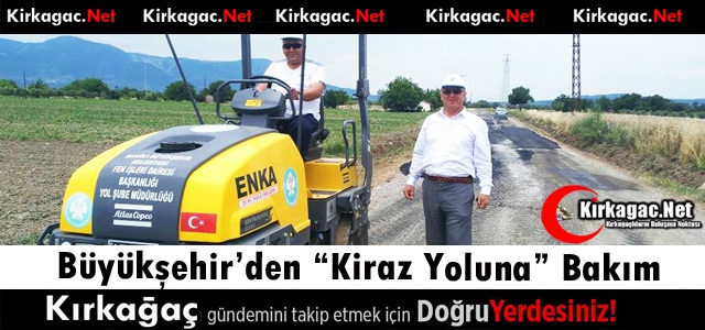 BÜYÜKŞEHİR'DEN KİRAZ YOLUNA BAKIM