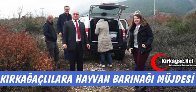 BÜYÜKŞEHİR’DEN KIRKAĞAÇLILARA “HAYVAN BARINAĞI” MÜJDESİ