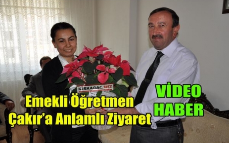 ÇAKIR'A ANLAMLI ZİYARET(VİDEO)